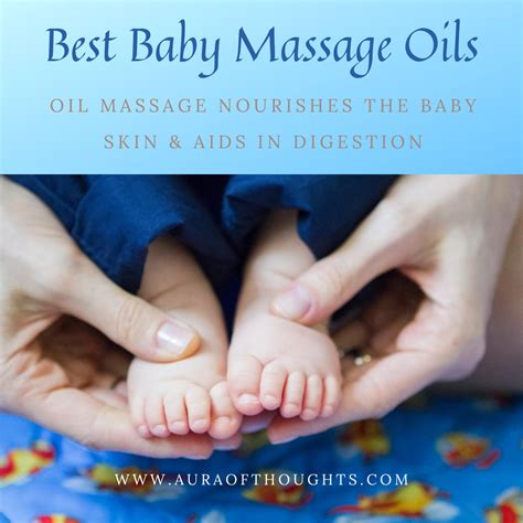 Aura Of Thoughts: 5 Best Natural Baby Massage Oils & Benefits