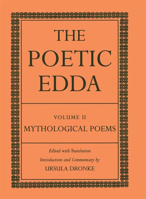 The Poetic Edda Volume II: Mythological Poems: 2 (Dronke Poetic Edda ...