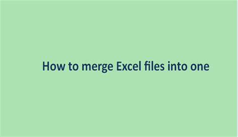 Image result for How to Merge Excel Files into One File