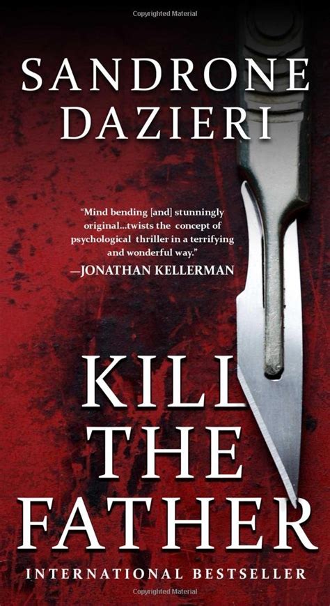 Kill the Father, Volume 1: A Novel (Caselli and Torre Series) : Dazieri ...