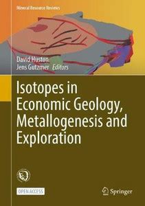 Isotopes in Economic Geology, Metallogenesis and Exploration: Buy ...