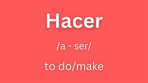Hacer Conjugation | How to Conjugate Hacer in Spanish - Langoly