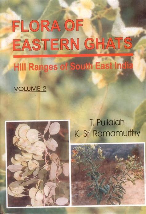 Flora of Eastern Ghats : Hill Ranges of South East India:Vol. 2 ...