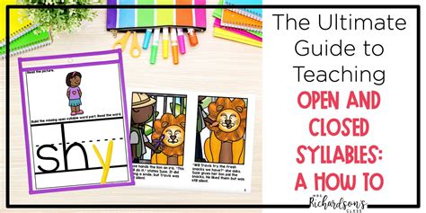 The Ultimate Guide to Teaching Open and Closed Syllables: A How To - Mrs. Richardson's Class