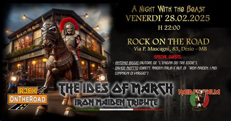 Iron Maiden Night with The Ides of March + guests - Rock on the Road ...