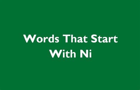A List of Words That Begin With Ni | Wordility