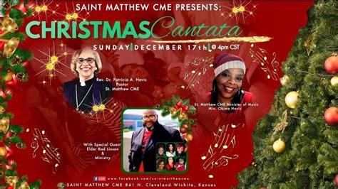 St Matthew CME Presents: CHRISTMAS CANTATA, St. Matthew CME Wichita, Ks ...