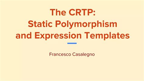 [C++] The Curiously Recurring Template Pattern: Static Polymorphsim and ...