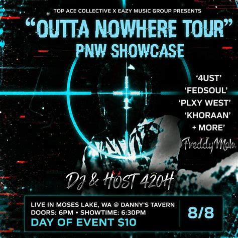 OUTTA NOWHERE TOUR PNW SHOWCASE LIVE IN MOSES LAKE, WA W/ 4UST, FEDSOUL ...