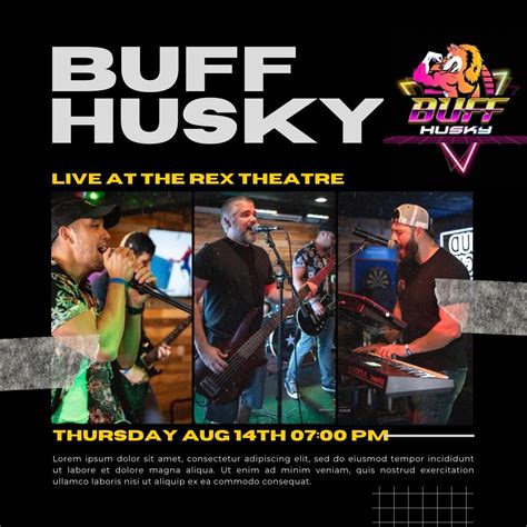 BUFF HUSKY AT THE REX!!, Downtown Lexington Park, 14 August to 15 ...