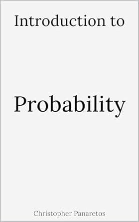 Introduction to Probability (Experimental Biology) eBook : Panaretos ...