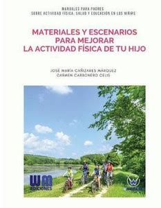 Materiales y escenarios para mejorar la actividad fisica de tu hijo ...