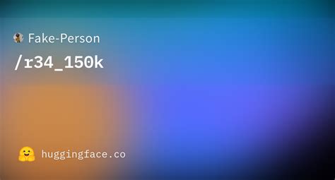 Fake-Person/r34_150k · Hugging Face
