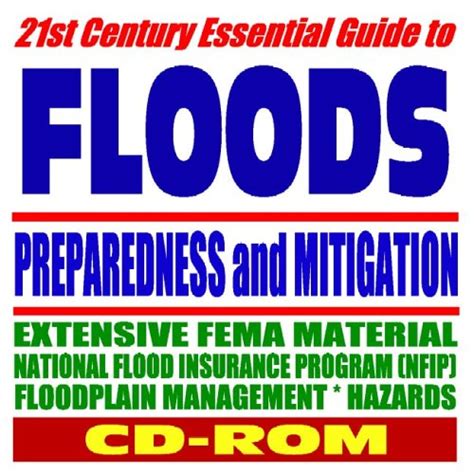 21st Century Essential Guide to Floods and Flooding: Floodplain ...