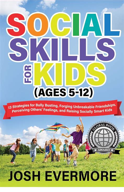 Social Skills for Kids (Ages 5-12) : 13 Strategies to Bully Busting ...
