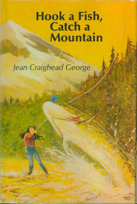 Hook a Fish, Catch a Mountain signed | Jean Craighead George | 1st ed
