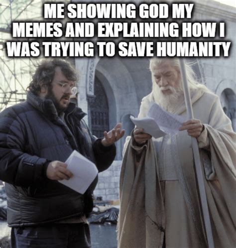 I feel old, Gandalf : r/lotrmemes