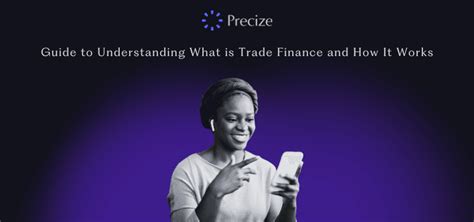 Guide to Understanding What is Trade Finance and How It Works