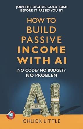Buy Build Passive Income with AI – No Code? No Budget? No Problem ...