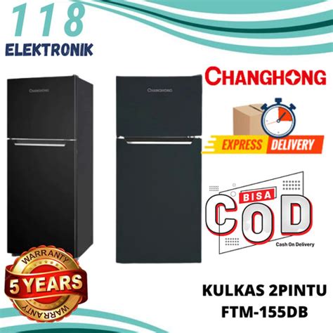 Jual KULKAS 2 PINTU CHANGHONG FTM-155DB FTM155DB LOW WATT GARANSI 5 ...