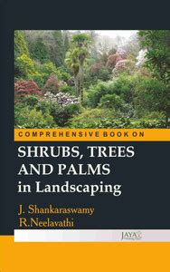 Comprehensive Book on Shrubs, Trees & Palm in Landscaping (PB): Buy ...