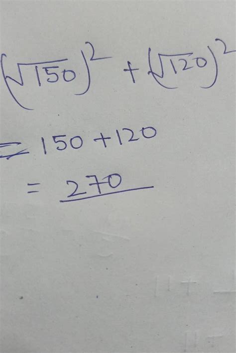 Root(150)square+(120)square - Brainly.in