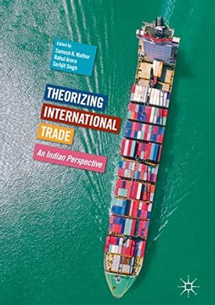 Theorizing International Trade: An Indian Perspective eBook : Mathur ...