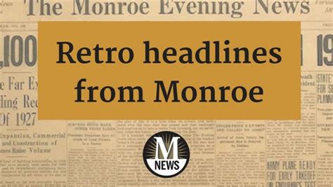 100 Years Ago in The Monroe Evening News