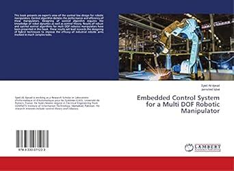 Embedded Control System for a Multi DOF Robotic Manipulator : Jamshed ...
