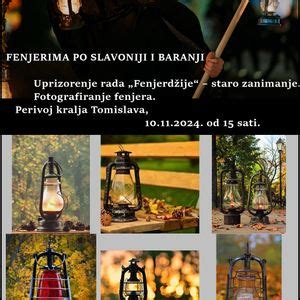 FENJERIMA PO SLAVONIJI I BARANJI - fotografiranje fenjera, uprizorenje ...