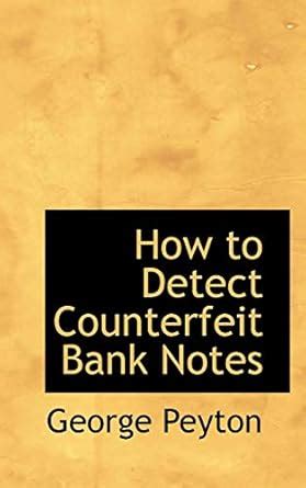 Buy How to Detect Counterfeit Bank Notes Book Online at Low Prices in ...