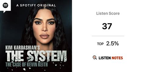 Kim Kardashian's The System: The Case of Kevin Keith | Listen Notes