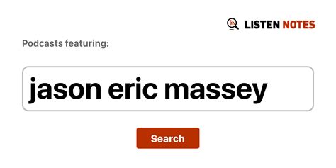 Jason Eric Massey - أهم حلقات البودكاست