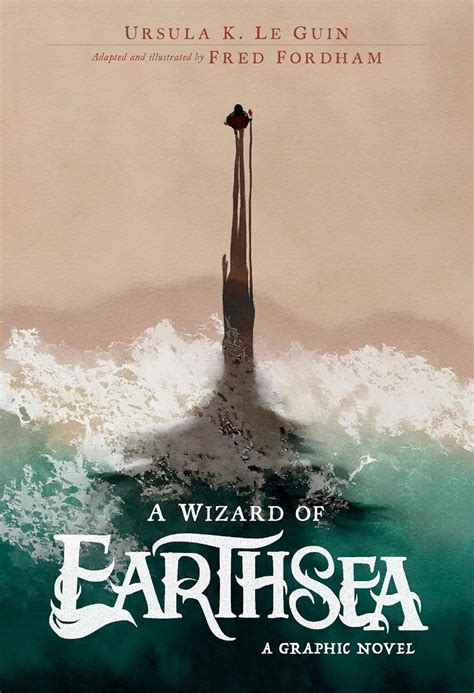 A Wizard of Earthsea: A Graphic Novel: A Graphic Novel―The Classic ...