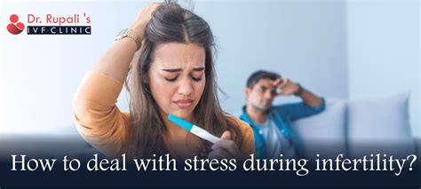 How To Deal With Stress During Infertility - Best IVF clinic