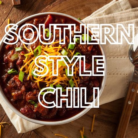 Southern chili recipe no beans – Artofit