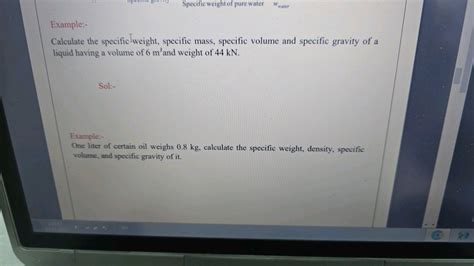 Example:- Calculate the specific weight, specific mass, specific volume a..