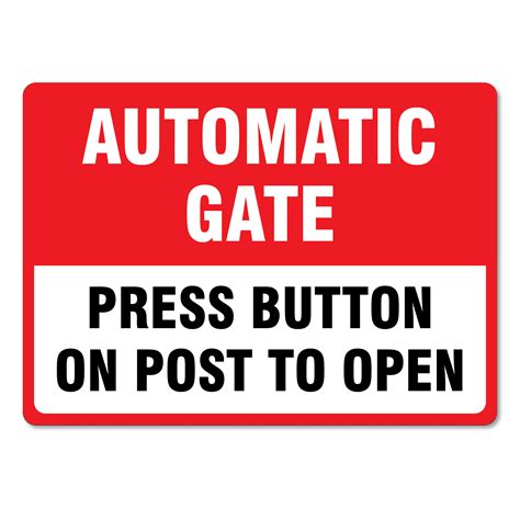 Image result for Ext Gate Open Automatically Sign