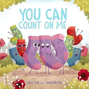 You Can Count On Me: A Children's Book about Friendship, Kindness ...
