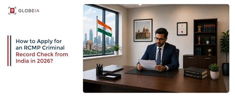 How to Apply for an RCMP Criminal Record Check from India in 2026