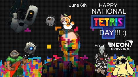 HAPPY NATIONAL TETRIS DAY!! :) June 6th : r/Tetris