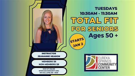 Total Fit! for Seniors, Eureka Springs Community Center, January 2 2024 ...