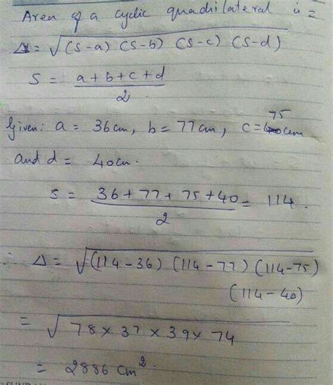 the sides of a cyclic quadrilateral are 36 cm, 77 cm ,75 cm and 40 cm ...