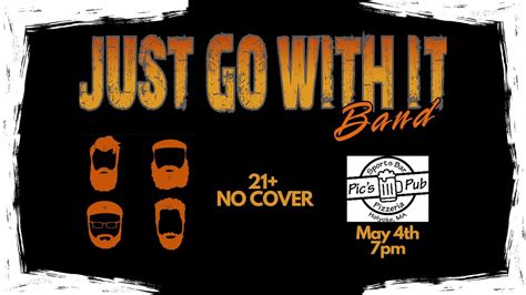 Just Go With It DEBUT at Pics Pub! , Pic's Pub & Pizzeria, Holyoke, 4 ...