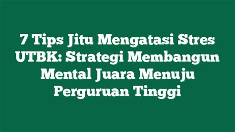 Contoh Soal UTBK: Persiapanmu Menuju Perguruan Tinggi