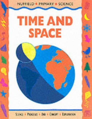 Nuffield Primary Science (53) – Pupil Books Ages 7–9: Time and Space ...