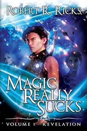 Revelation: Magic Really Sucks, Volume 1 : Ricks, Robert R: Amazon.in ...