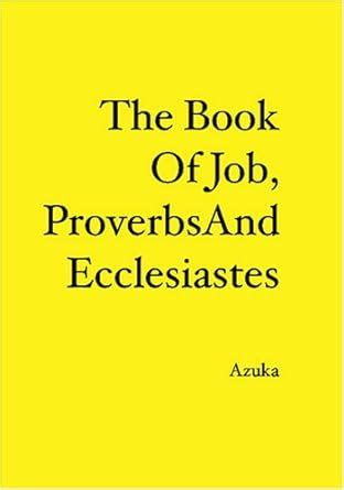 Buy The Book of Job, Proverbs and Ecclesiastes Book Online at Low ...