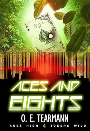 Aces and Eights (Aces High, Jokers Wild Book 4) eBook : Tearmann, O. E ...