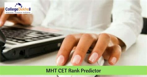 MHT CET Rank Predictor: Estimate Your Score Now | CollegeDekho